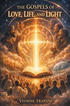 portada The Gospels of Love, Life, and Light