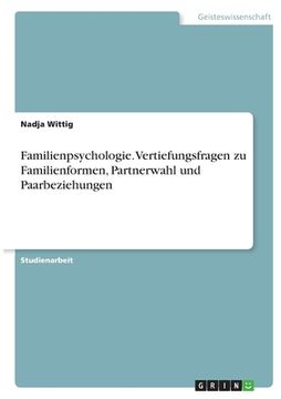portada Familienpsychologie. Vertiefungsfragen zu Familienformen, Partnerwahl und Paarbeziehungen (in German)