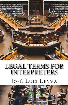 portada Legal Terms for Interpreters: English-Spanish Legal Glossary (en Inglés)