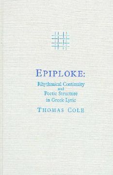 portada epiloke: rhythmical continuity and poetic structure in greek lyric (in English)