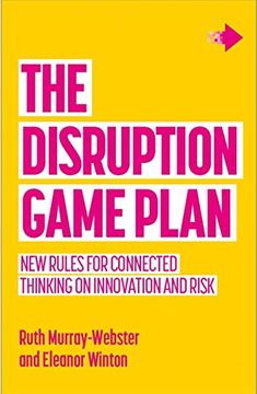 portada Disruption Game Plan: New Rules for Connected Thinking on Innovation and Risk (in English)