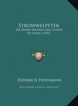 portada struwwelpeter: or merry rhymes and funny pictures (1903) (en Inglés)
