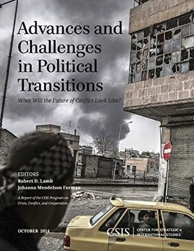 portada Advances and Challenges in Political Transitions: What Will the Future of Conflict Look Like? (Csis Reports) (en Inglés)
