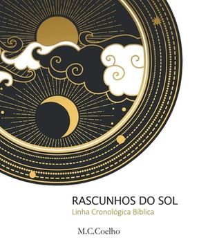 Rascunhos do Sol: Linha Cronológica Bíblica (en Portugués)