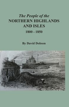 portada The People of the Northern Highlands and Isles, 1800-1850 (en Inglés)