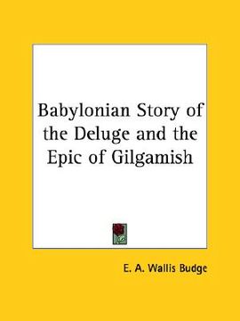 portada babylonian story of the deluge and the epic of gilgamish (en Inglés)
