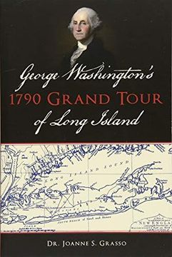 portada George Washington's 1790 Grand Tour Of Long Island (in English)