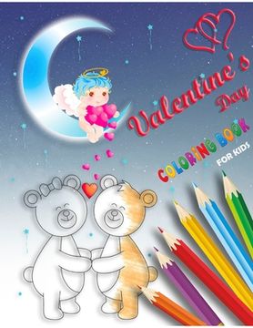 portada Valentine's Day Coloring Book for Kids: valentines day books for kids, cute valentines day cupid, valentines books for kids, hearts love, animals colo