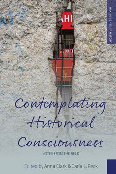 portada Contemplating Historical Consciousness: Notes From the Field (en Inglés)