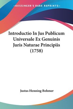 portada Introductio In Jus Publicum Universale Ex Genuinis Juris Naturae Principiis (1758) (in Latin)