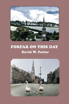 portada Forfar On This Day (in English)