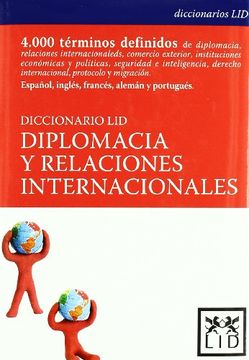 portada Diccionario lid Diplomacia y Relaciones Internacionales (Ed. Mult Ilingue Español-Ingles-Frances-Aleman)