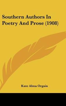 portada southern authors in poetry and prose (1908) (en Inglés)