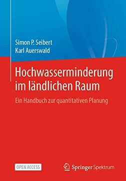 portada Hochwasserminderung im Ländlichen Raum: Ein Handbuch zur Quantitativen Planung (en Alemán)
