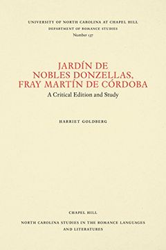 portada Jardín de Nobles Donzellas by Fray Martín de Córdoba: A Critical Edition and Study (North Carolina Studies in the Romance Languages and Literatures) (en Inglés)