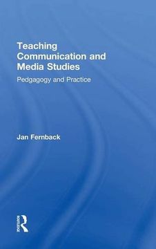 portada Teaching Communication and Media Studies: Pedagogy and Practice
