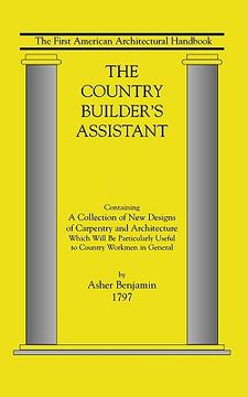 portada the country builder's assistant: the first american architectural handbook (en Inglés)