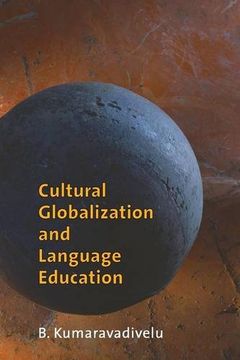 portada Cultural Globalization and Language Education (en Inglés)