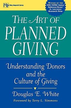 portada the art of planned giving: understanding donors and the culture of giving (en Inglés)