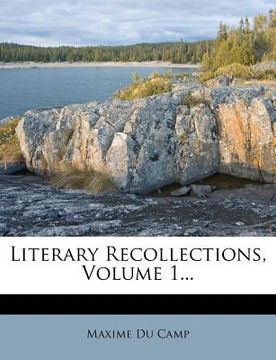 portada literary recollections, volume 1... (in English)