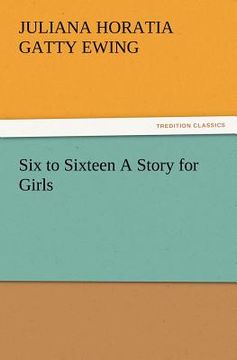 portada six to sixteen a story for girls (in English)