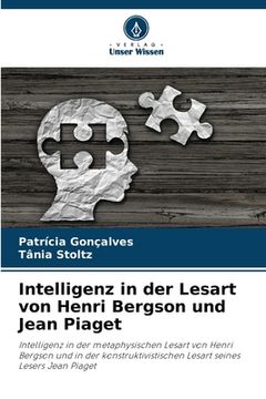 portada Intelligenz in der Lesart von Henri Bergson und Jean Piaget (in German)