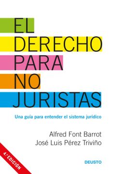portada El Derecho Para no Juristas: Una Guía Para Entender el Sistema Jurídico (Deusto) (in Spanish)