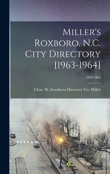 portada Miller's Roxboro, N.C. City Directory [1963-1964]; 1963-1964 (en Inglés)