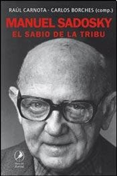 portada MANUEL SADOSKY EL SABIO DE LA TRIBU
