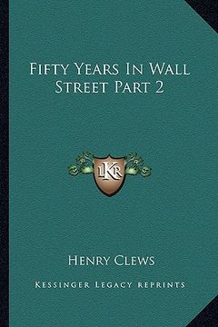 portada fifty years in wall street part 2 (en Inglés)