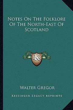 portada notes on the folklore of the north-east of scotland (en Inglés)