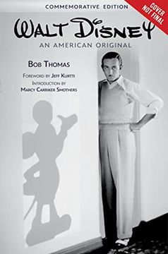 portada Walt Disney: An American Original: Commemorative Edition (Disney Editions Deluxe) (en Inglés)