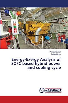 portada Energy-Exergy Analysis of Sofc Based Hybrid Power and Cooling Cycle (en Inglés)