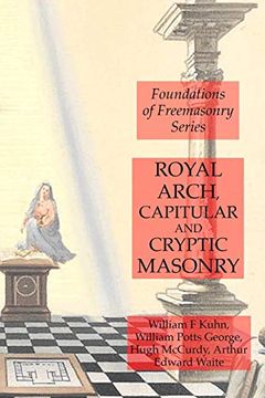 portada Royal Arch, Capitular and Cryptic Masonry (en Inglés)