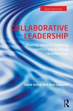 portada collaborative leadership: building relationships, handling conflict and sharing control (en Inglés)