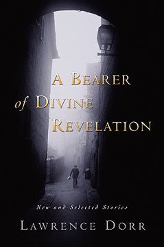 portada a bearer of divine revelation: new and selected stories
