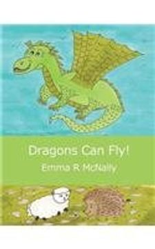 portada Dragons Can Fly! (Harold Huxley's Rhyming Picture Books) (en Inglés)