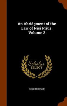 portada An Abridgment of the Law of Nisi Prius, Volume 2 (en Inglés)