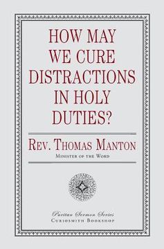 portada How May We Cure Distractions in Holy Duties? (en Inglés)