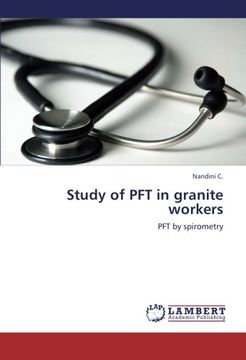 portada Study of PFT in granite workers: PFT by spirometry
