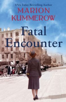 portada Fatal Encounter: An Absolutely Gripping and Heartbreaking World war 2 Saga (War Girls) (en Inglés)