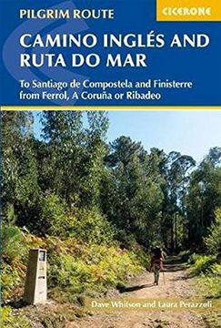 portada Camino Inglés and Ruta do Mar: To Santiago de Compostela and Finisterre From Ferrol, a Coruna or Ribadeo 