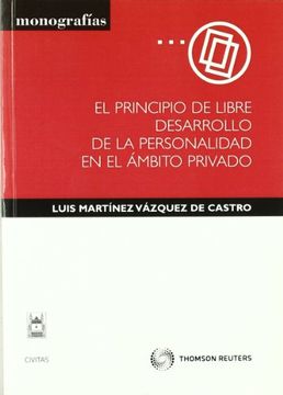 portada El principio de libre desarrollo de la personalidad en el ámbito privado (Monografía)