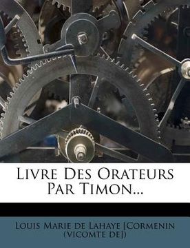 portada Livre Des Orateurs Par Timon... (en Francés)