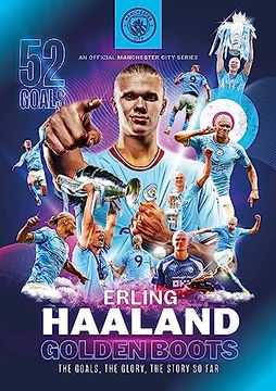 portada Erling Haaland: Golden Boots - the Goals, the Glory, the Story so far