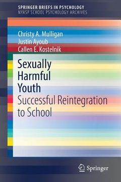 portada Sexually Harmful Youth: Successful Reintegration to School (en Inglés)