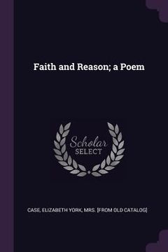 portada Faith and Reason; a Poem (in English)
