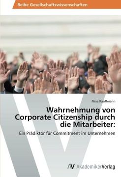 portada Wahrnehmung von Corporate Citizenship durch die Mitarbeiter:: Ein Prädiktor für Commitment im Unternehmen
