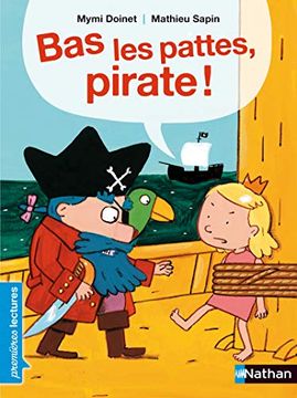 portada Bas les Pattes, Pirate! (Premières Lectures) (in French)