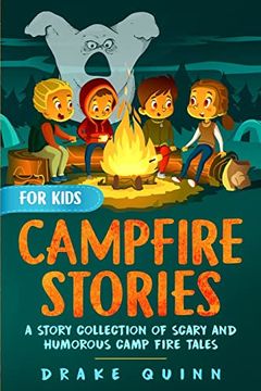 portada Campfire Stories for Kids: A Story Collection of Scary and Humorous Camp Fire Tales (en Inglés)